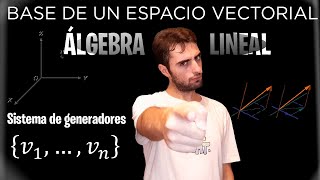 Bases De Un Espacio Vectorial | Álgebra Lineal | Mr Planck