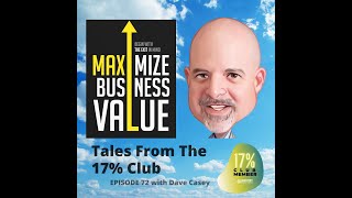 Tales from the 17% Club; MP Podcast Episode 72 - Dave Casey