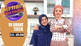Nerminin Enfes Mutfağı 19 Şubat 2024 325. Bölüm