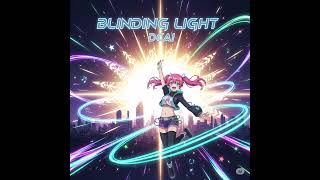 Dcai - Blinding Lights