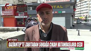 Gazi̇antepte Zabitadan Sokağa Çikan Vatandaşlara Ceza