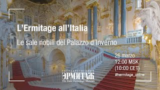 Hermitage Online. L39Ermitage all39Italia. Le sale nobili del Palazzo d39Inverno