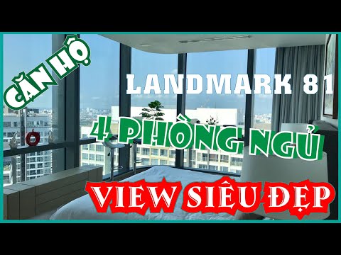 Trải Nghiệm Căn Hộ 4 Phòng Ngủ Sở Hữu | View Siêu Đẹp | Giá Siêu Tốt | Tại Landmark 81 Vinhomes