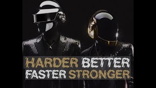Daft Punk Harder Better Faster Stronger