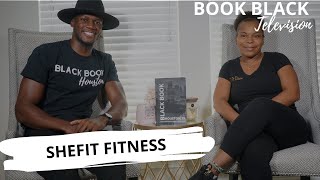 Book Black Tv w/ Black Book Houston ft. SheFit Fitness