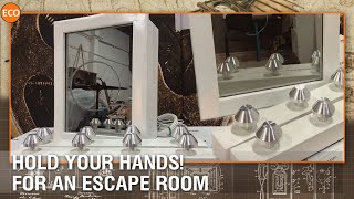 Hold your hands! - for an escape room.