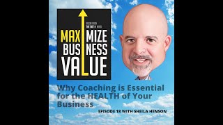 MP Podcast Episode 18 with Sheila Henson: Why Coaching is Essential for the HEALTH of Your Business