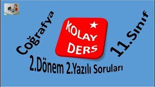 Coğrafya 11.Sınıf 2.Dönem 2.Yazılı Soruları