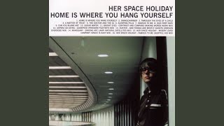 Watch Her Space Holiday Famous To Me video