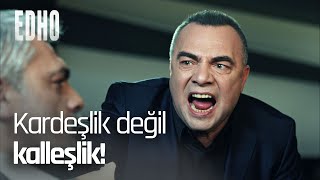 Kardeşim Dediği Adam Hızıra Ihanet Etti - Edho Efsane Sahneler