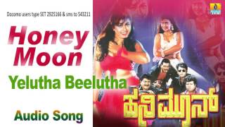 Yelutha Beelutha - Honey Moon - Movie Sarang Manjula Charan, Dolly Minhas Jhankar Music