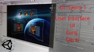 Unity Dersleri - Kullanıcı Arayüzüui - Ders 1