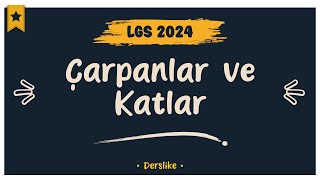 Çarpanlar ve Katlar | LGS 2024