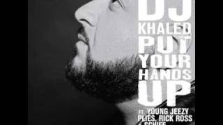 Watch Dj Khaled Put Your Hands Up feat Young Jeezy Rick Ross Plies  Schife video