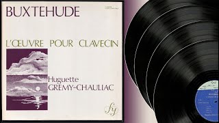 Huguette Grémy-Chauliac (harpsichord) Buxtehude: L'Œuvre pour clavecin