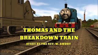 The Trainz Railway Series Episode 8 - Thomas And The Breakdown Train