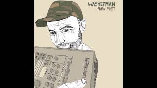 Washerman - Morning Dew Raw Poet