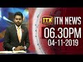 ITN News 6.30 PM 04-11-2019