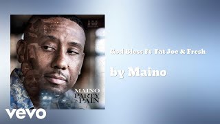 Maino - God Bless Ft Fat Joe & Fresh (Audio)