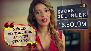 Kaçak Gelinler 16.Bölüm - Şebnem, Selim’i Gömüyor!