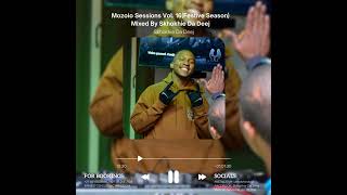 Mozolo Sessions Vol.16Festive Season Mixed By Skhokhie Da Deej