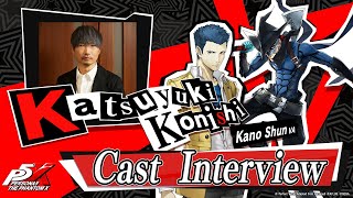 Interview With Katsuyuki Konishi - Persona5 The Phantom X