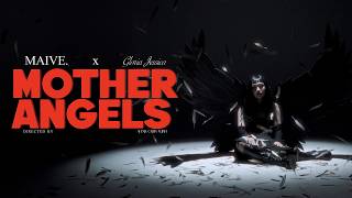 Maive. - Mother Angels Feat. Gloria Jessica Official Music Video