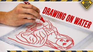 Did You Know You Can Draw on Water?