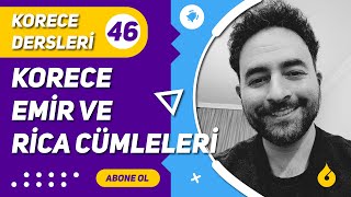 Korece Dersi 4660 Korecede -으세요, -지 마세요, -라 Ve -으십시오 Ile Emir Ve Rica Cümleleri