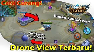 Tutorial Script Drone View Terbaru Mobile Legends Tanpa Root? BUKAN SPLITSCREEN!