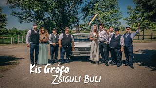 Kis Grófo - Zsiguli Buli