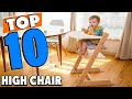 Top 10 Best High Chair (2024)
