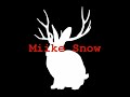 Miike Snow- Faker
