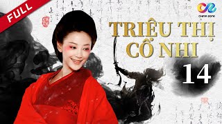 Phim Cổ Trang Trung Quốc Hay Nhất Triệu Thị Cô Nhi Tập 14 Thuyết Minh