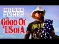 Creed Fisher  - The Good Ol’  U.S. of A. (Official Video)