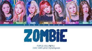 [REQUESTED] PURPLE KISS (퍼플 키스) 'Zombie' Lyrics (퍼플 키스 Zombie 가사) (Color Coded L