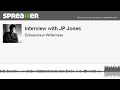 Interview with JP Jones (part 4 of 4, made with Spreaker)