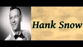 Watch Hank Snow Its You Only You That I Love video