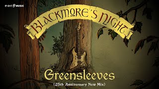 Blackmore’s Night 'Greensleeves (25Th Anniversary New Mix)' - Official Lyric Video
