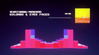 Kolombo & Eyes Faces - We hate it (visualizer)