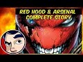 Red Hood and Arsenal Finale - Complete Story
