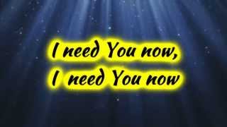 Watch Chris Tomlin Need You Now video