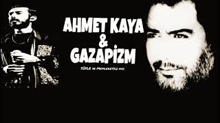 Ahmet Kaya & Gazapizm - Söyle ve Memleketsiz (Mix)