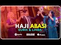 Haji Abasi Surik & Linda 2018 Haji Abasi Surik & Linda 2018