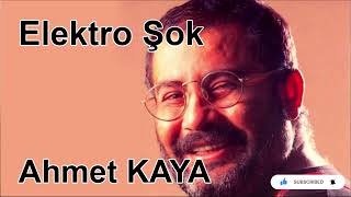 Ahmet Kaya - Elektro Şok