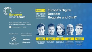 Panel 3 - Europes Digital Decade Regulate And Chill?