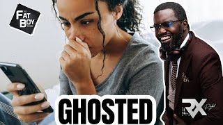 THE FATBOY SHOW: The Art of Being GHOSTED