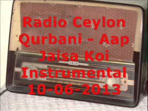 Instrumental Aap Jaisa Koi Qurbani - Radio Ceylon 10-06-2013...