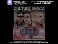 CULTURE SHOCK DUB ft. Lomaticc How To Luv