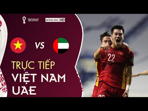 🔴TRỰC TIẾP l VIỆT NAM vs UAE | KHÔNG CÓ THẦY PARK CHỈ ĐẠO LIỆU VIỆT NAM CÓ THỂ GIÀNH CHIẾN THẮNG?
